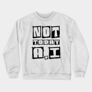 HUMANS NOT A.I Crewneck Sweatshirt